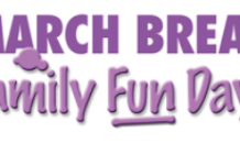 Museum March Break is always filled with Family Fun Days